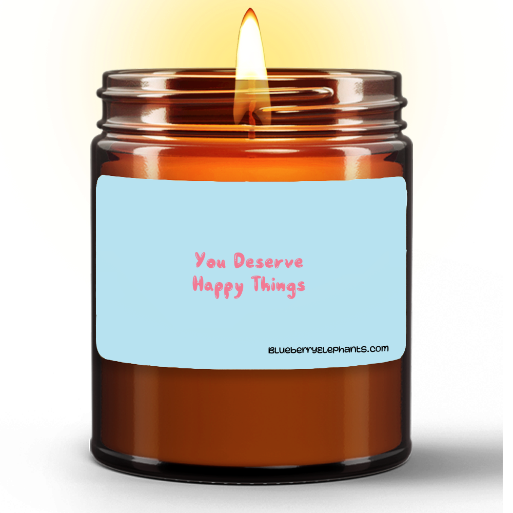 You Deserve Happy Things Motivational Natural Wax Candle in Amber Jar (9oz)