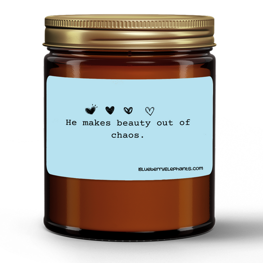 Beauty From Chaos Motivational Natural Wax Candle in Amber Jar (9oz)