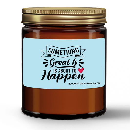 Something Great Motivational Natural Wax Candle in Amber Jar (9oz)