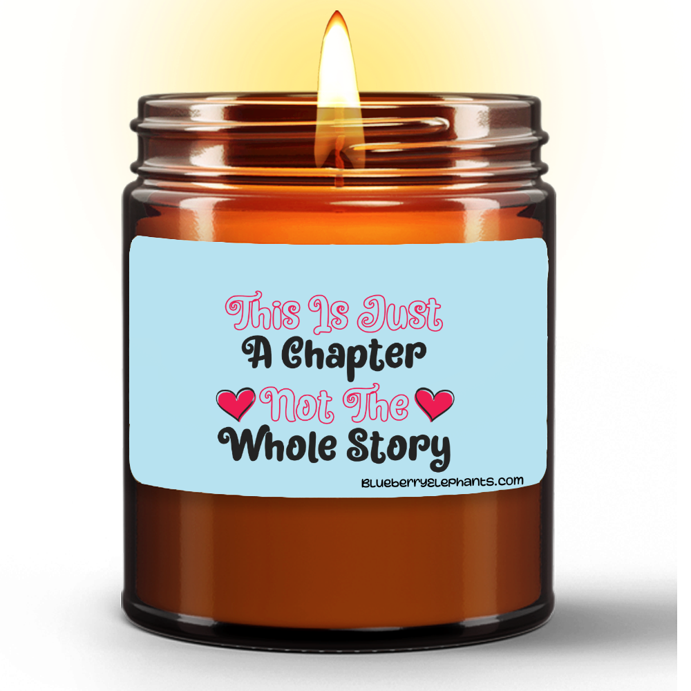 This Is Just A Chapter Motivational Natural Wax Candle in Amber Jar (9oz)