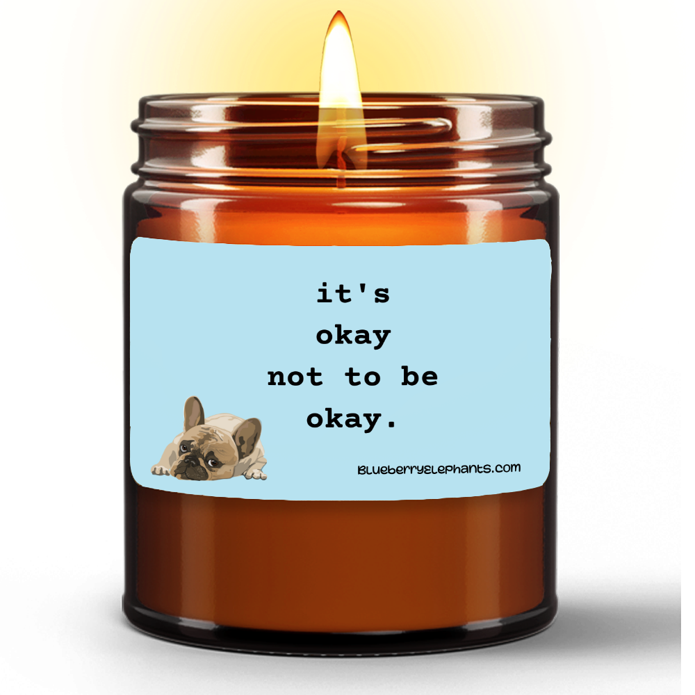 It's Ok To Not Be Okay Motivational Natural Wax Candle in Amber Jar (9oz)